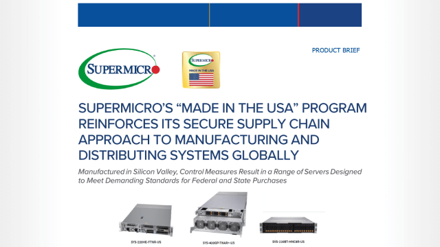 Vorschaubild: Product Brief - Supermicro"Made in the USA"-Programm stärkt seinen sicheren Lieferkettenansatz für die Herstellung und den weltweiten Vertrieb von Systemen 