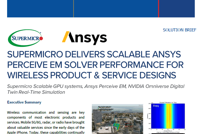 Thumbnail: Solution Brief – Supermicro Delivers Scalable ANSYS Perceive EM Solver Performance For Wireless Product & Service Designs 