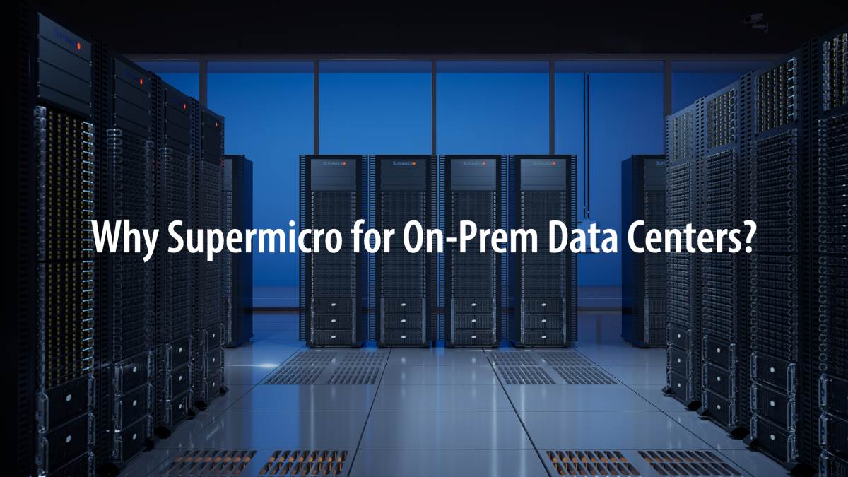 Thumbnail for "Why Supermicro for On-Prem Data Centers"? Article